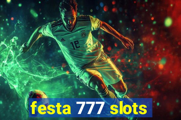 festa 777 slots