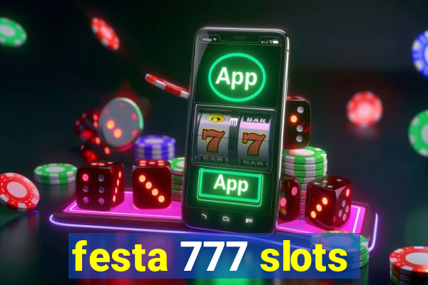 festa 777 slots