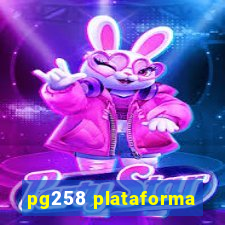 pg258 plataforma