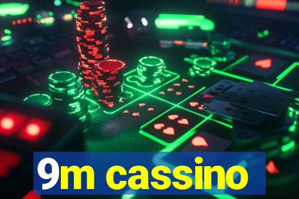 9m cassino