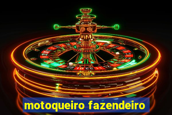 motoqueiro fazendeiro