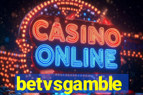 betvsgamble