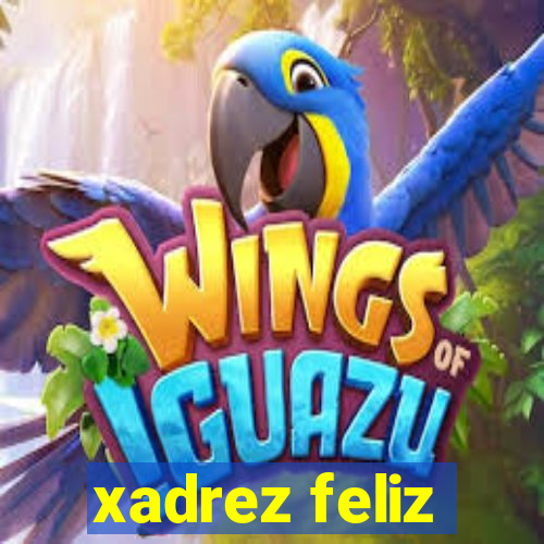 xadrez feliz