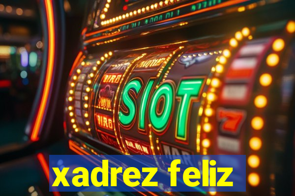 xadrez feliz