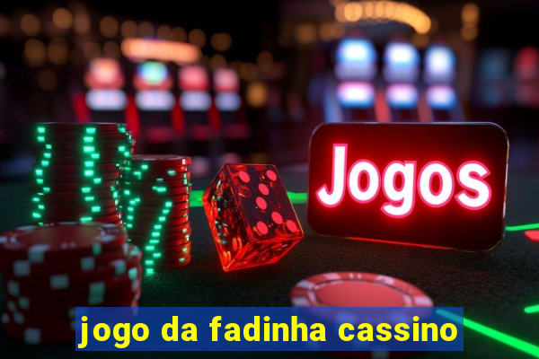 jogo da fadinha cassino