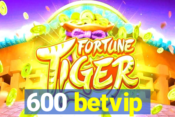 600 betvip