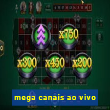 mega canais ao vivo