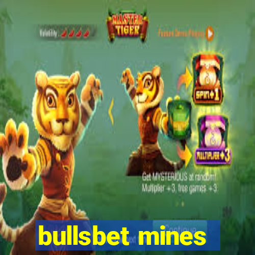 bullsbet mines