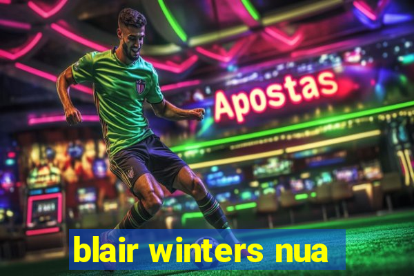 blair winters nua