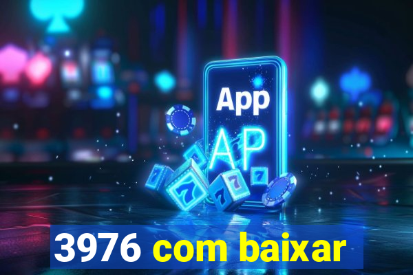 3976 com baixar