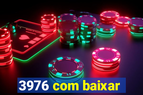 3976 com baixar