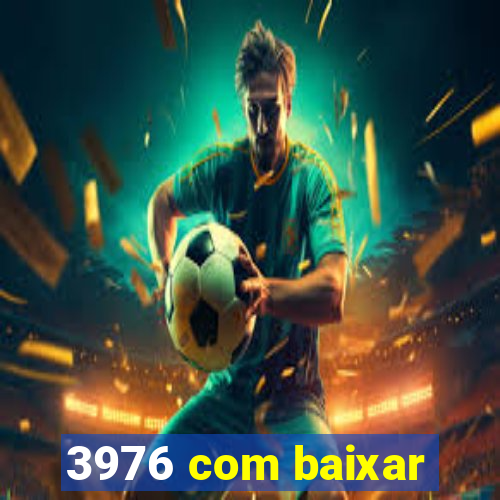 3976 com baixar