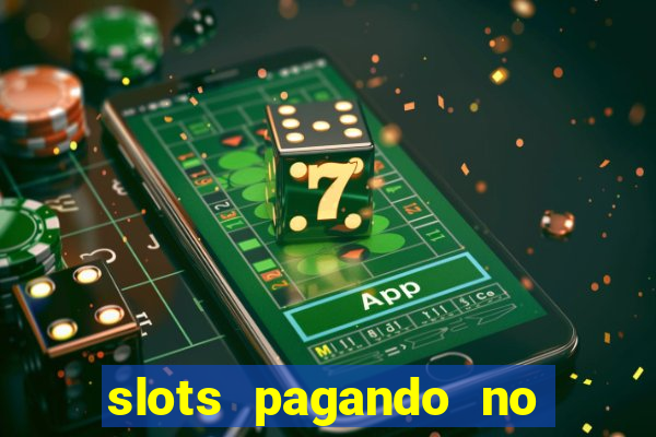 slots pagando no cadastro 2024