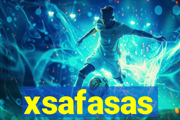 xsafasas