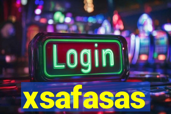 xsafasas