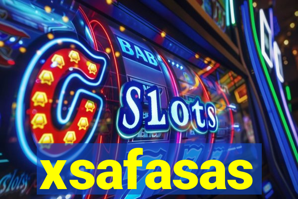 xsafasas