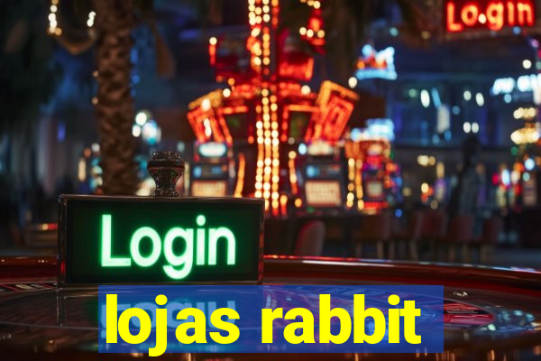 lojas rabbit