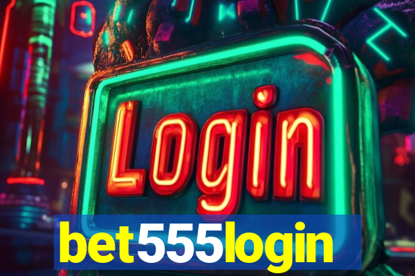 bet555login