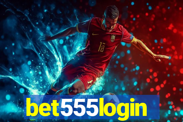 bet555login