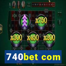 740bet com