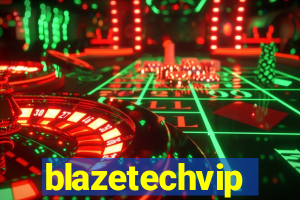 blazetechvip