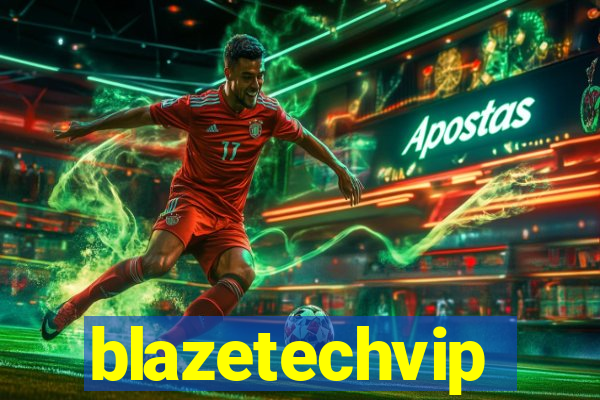 blazetechvip