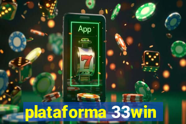 plataforma 33win