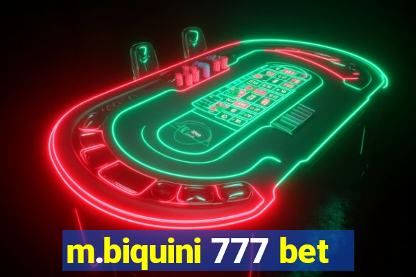 m.biquini 777 bet