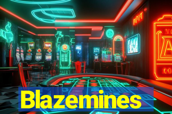 Blazemines