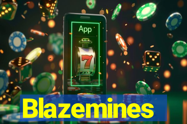 Blazemines