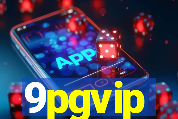 9pgvip