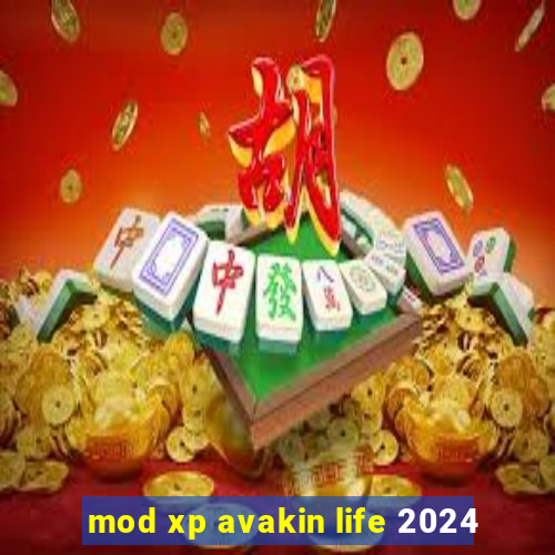 mod xp avakin life 2024