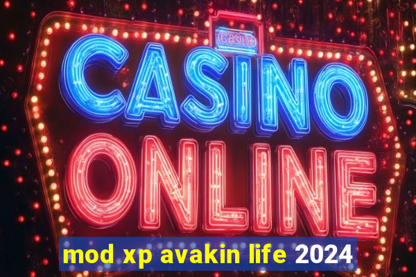 mod xp avakin life 2024