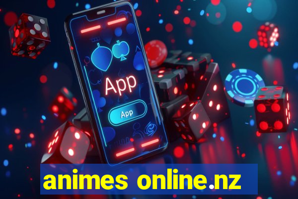 animes online.nz