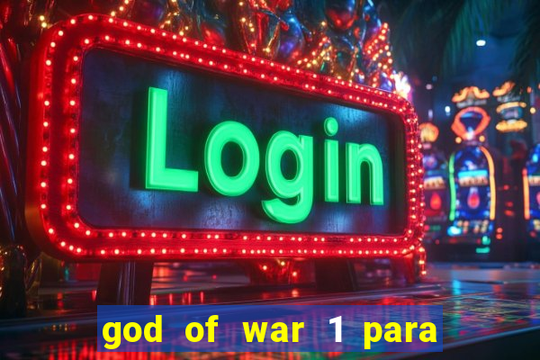 god of war 1 para pc sem emulador