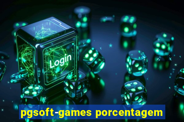 pgsoft-games porcentagem