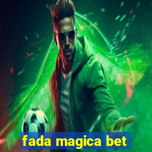 fada magica bet