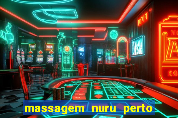 massagem nuru perto de mim