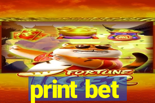 print bet