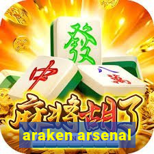 araken arsenal