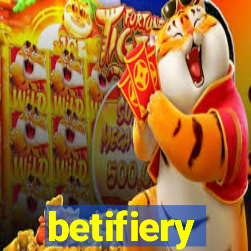 betifiery