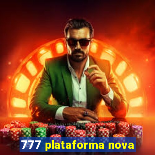 777 plataforma nova