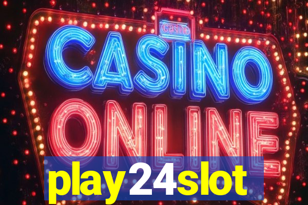 play24slot