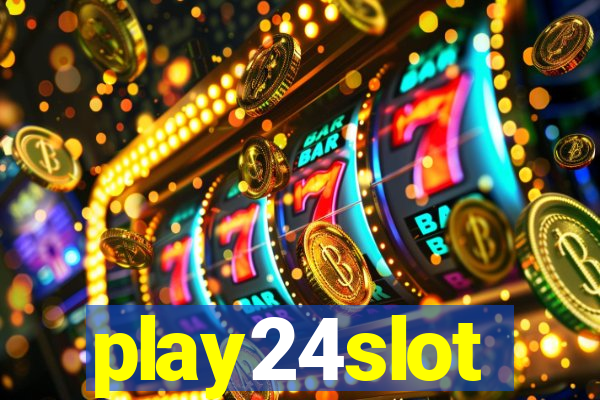 play24slot