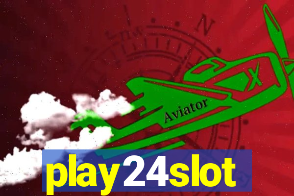 play24slot