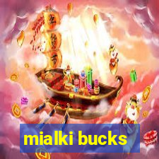 mialki bucks