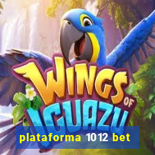 plataforma 1012 bet