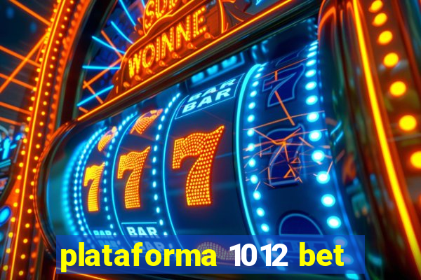 plataforma 1012 bet