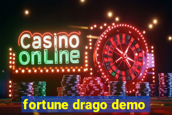 fortune drago demo