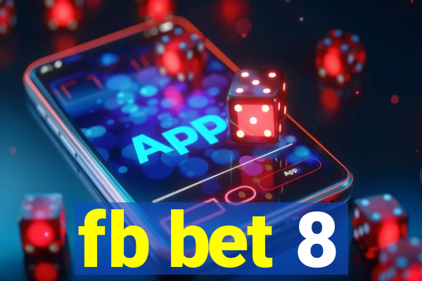 fb bet 8